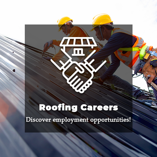 Roofing Careers - Discover Employment Opportunities